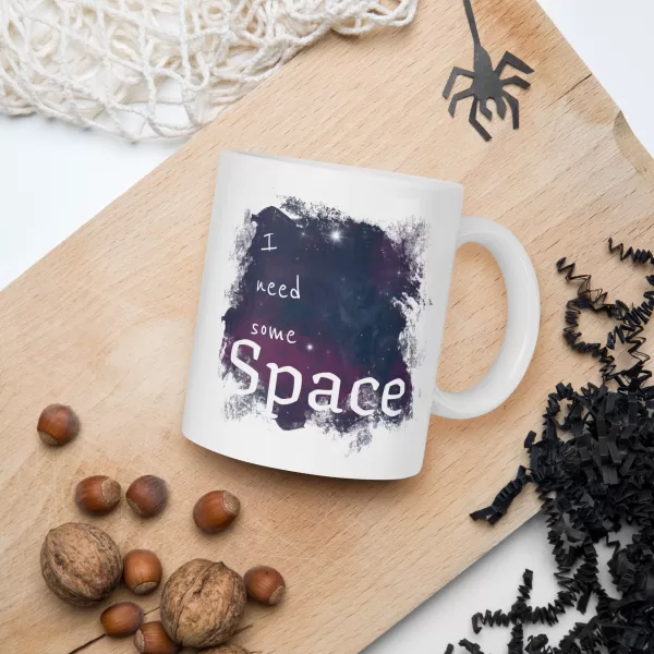 I need Space - 11oz Ceramic Mug - Image 7